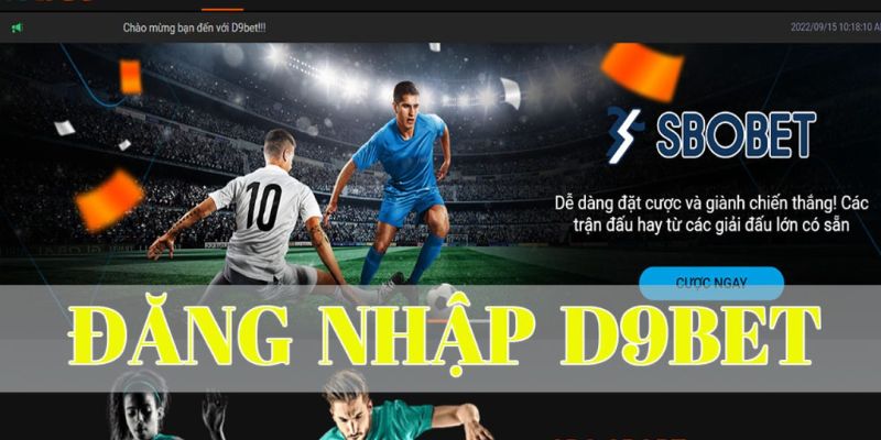 Đăng nhập D9bet an toàn